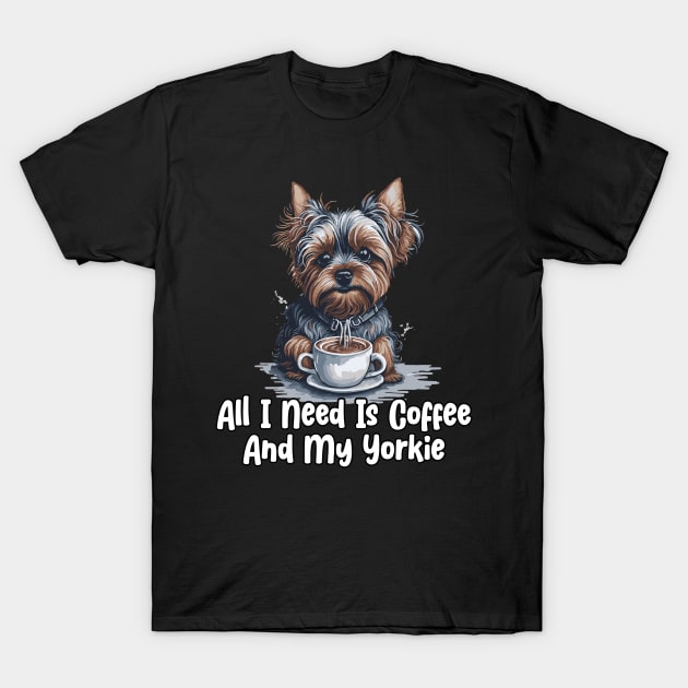 All I Need Is Coffee And My Yorkie T-Shirt by star trek fanart and more